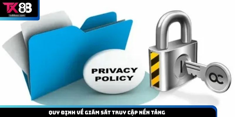 Quy định về giám sát truy cập nền tảng